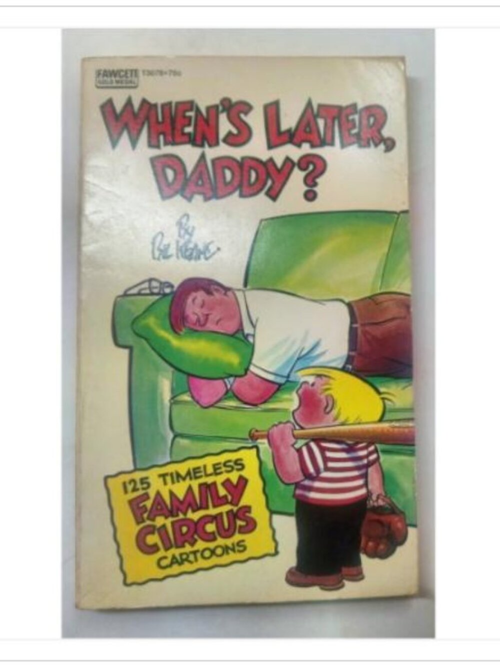 When's Later, Daddy? 125 Timeless Family Circus Cartoons Fawcett Gold Medal PB